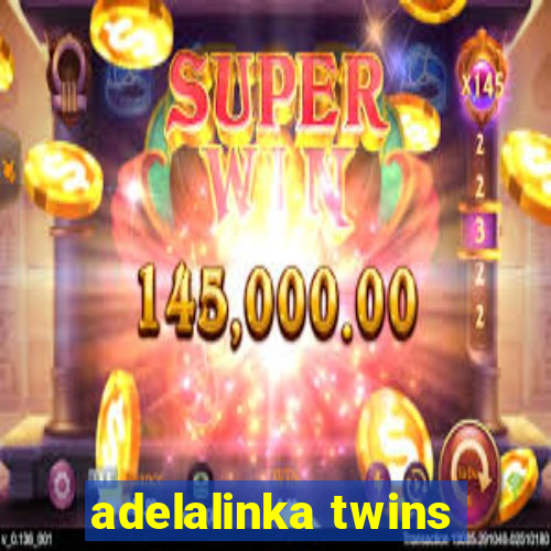 adelalinka twins