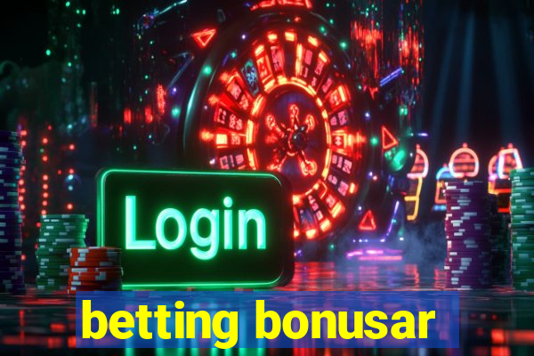 betting bonusar