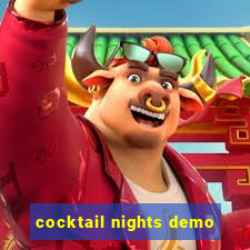 cocktail nights demo