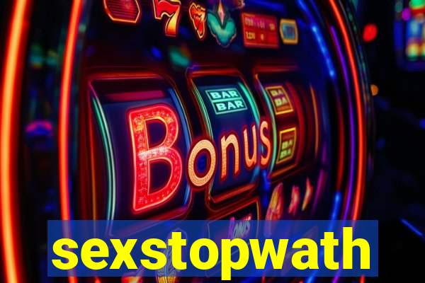 sexstopwath