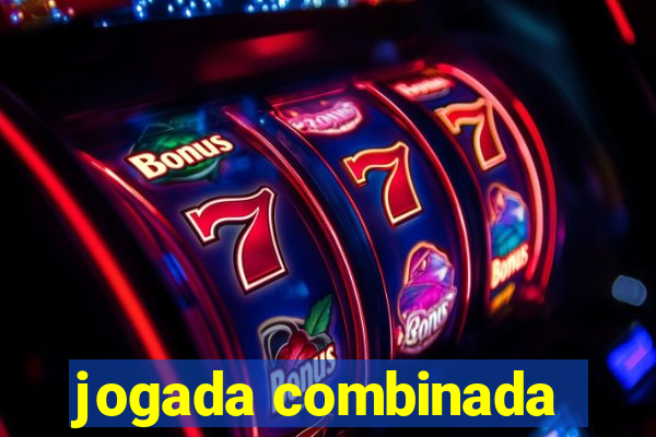 jogada combinada