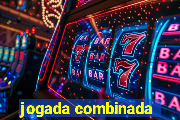 jogada combinada