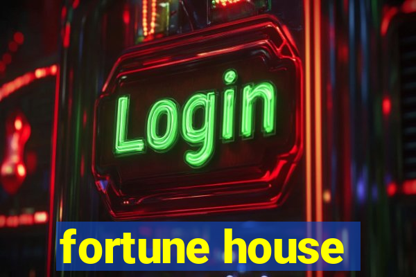 fortune house