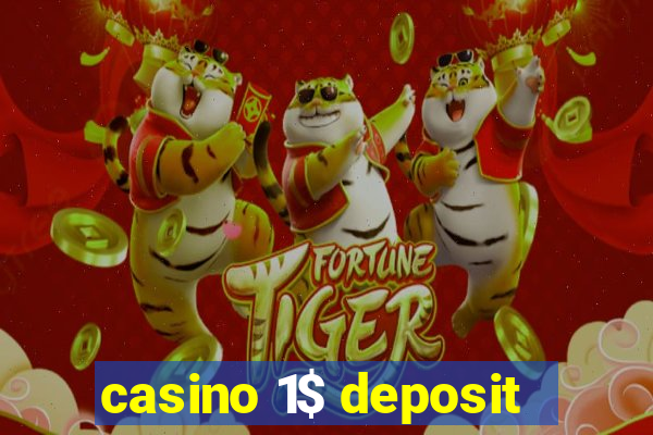 casino 1$ deposit