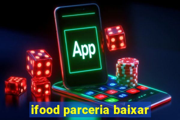 ifood parceria baixar