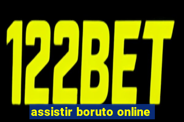 assistir boruto online