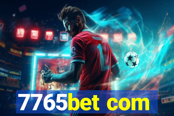 7765bet com