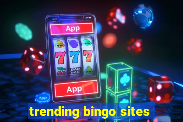 trending bingo sites