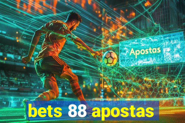 bets 88 apostas