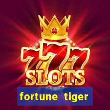 fortune tiger deposito de 1 real