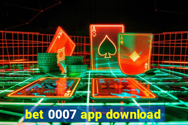 bet 0007 app download