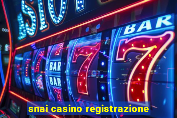 snai casino registrazione