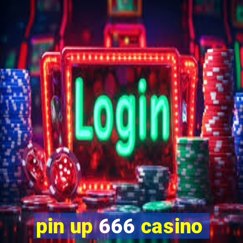 pin up 666 casino