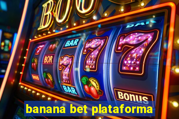 banana bet plataforma