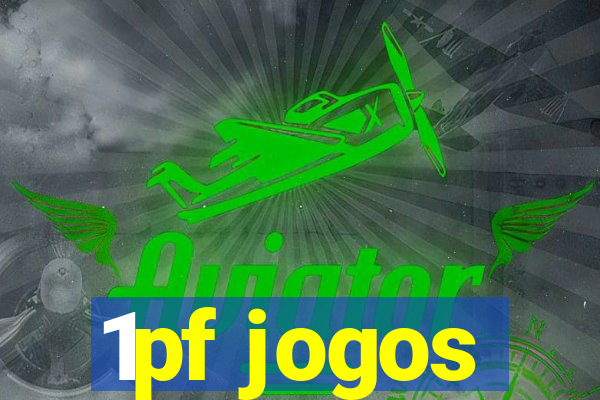 1pf jogos