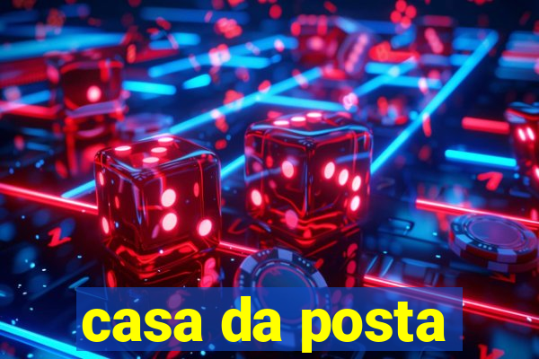 casa da posta