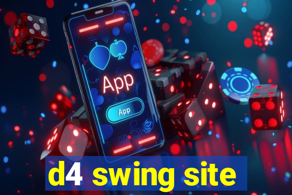 d4 swing site