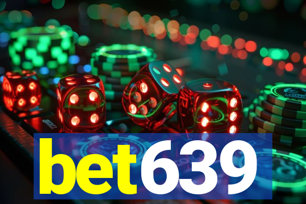 bet639