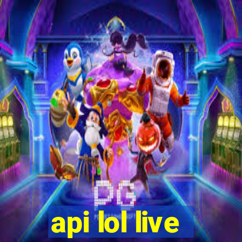 api lol live