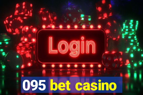 095 bet casino