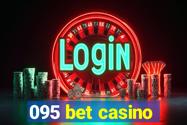 095 bet casino