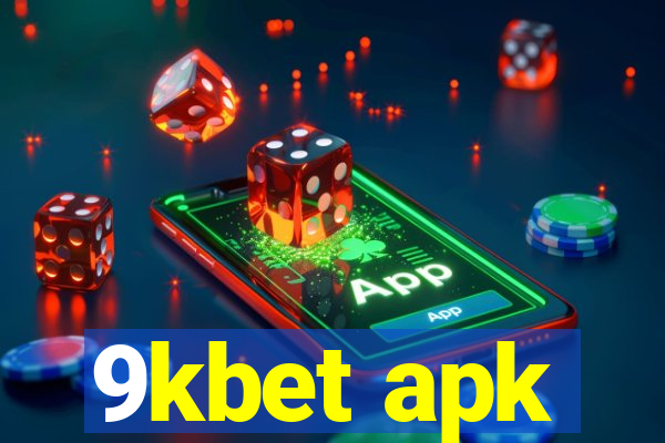 9kbet apk