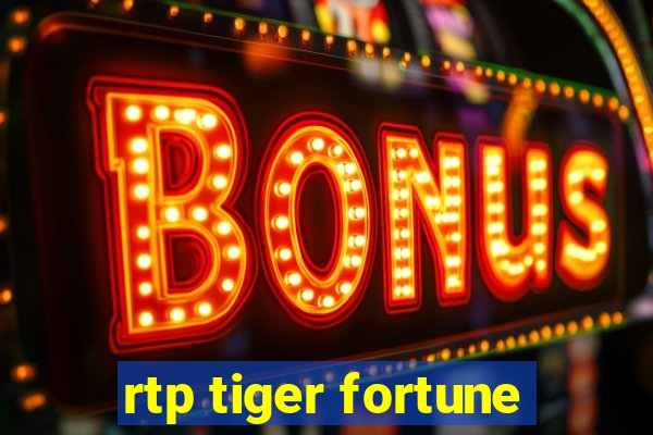 rtp tiger fortune