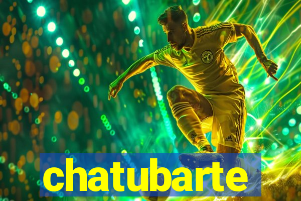 chatubarte