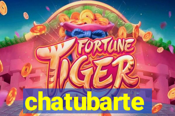 chatubarte