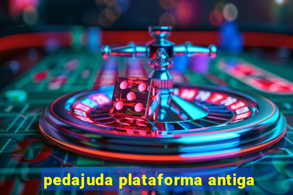 pedajuda plataforma antiga