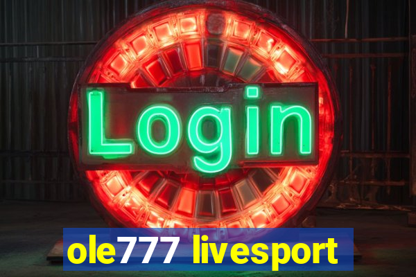 ole777 livesport