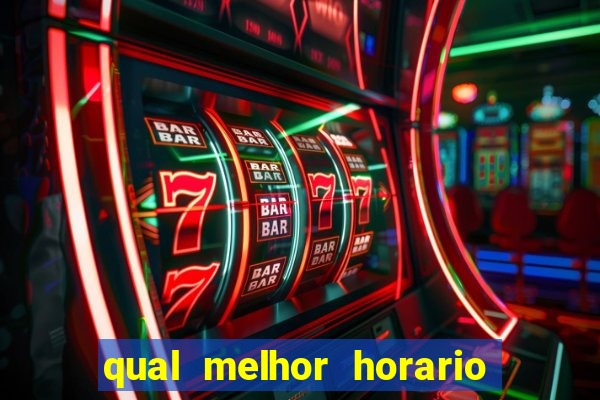 qual melhor horario de jogar fortune tiger