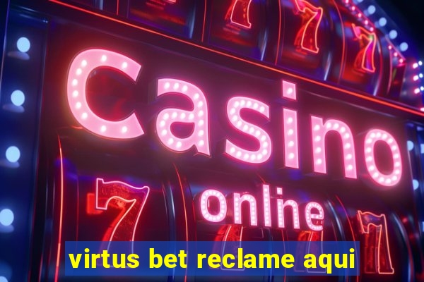 virtus bet reclame aqui