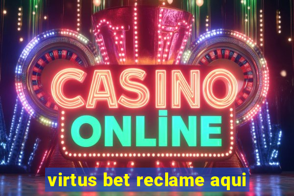 virtus bet reclame aqui