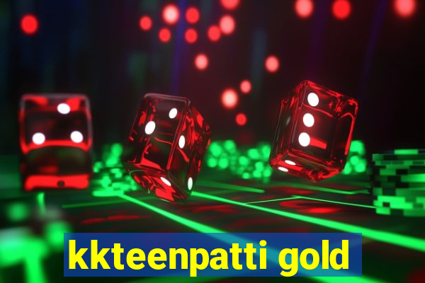 kkteenpatti gold