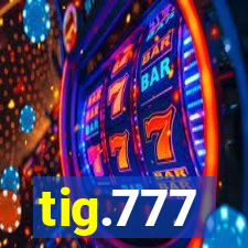 tig.777