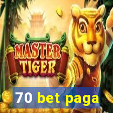 70 bet paga