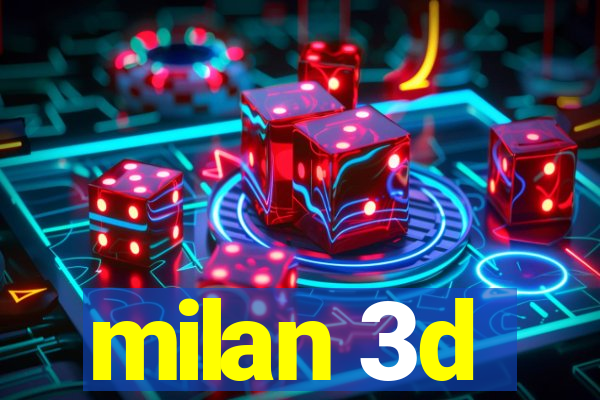 milan 3d