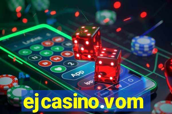 ejcasino.vom