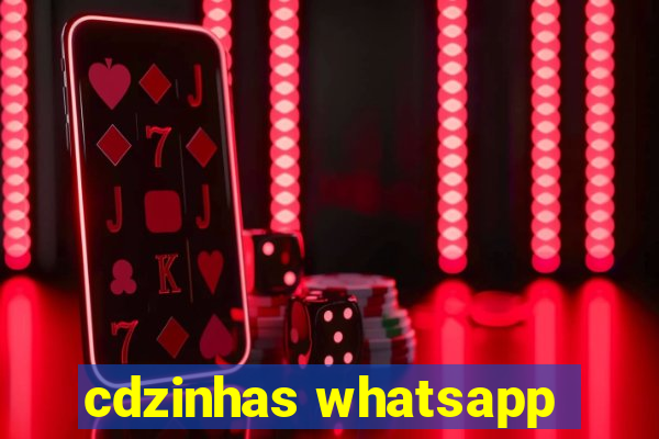 cdzinhas whatsapp