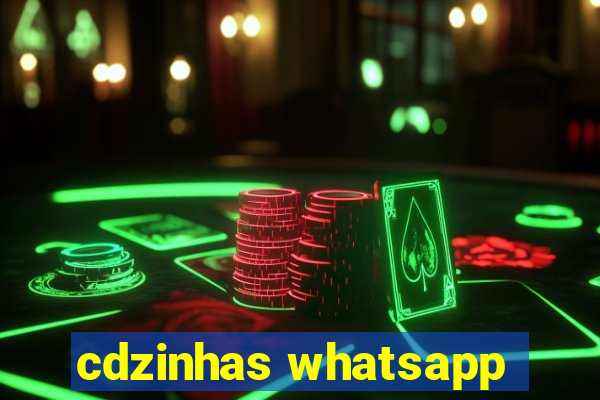 cdzinhas whatsapp