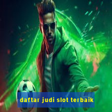 daftar judi slot terbaik