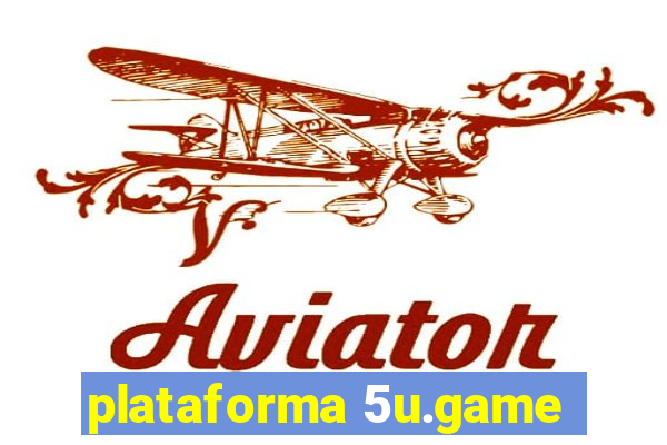 plataforma 5u.game