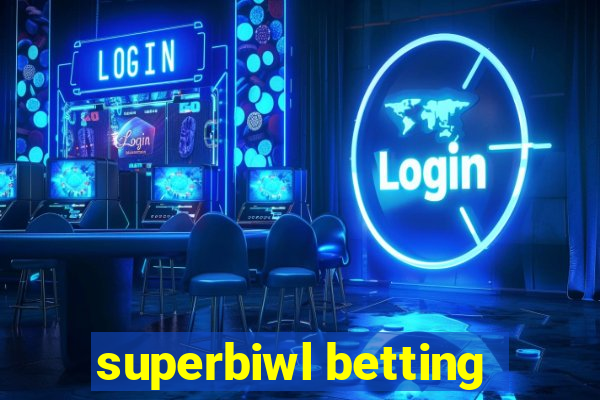 superbiwl betting