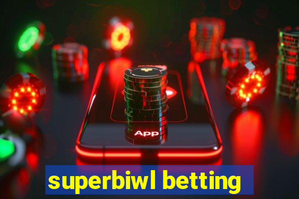 superbiwl betting