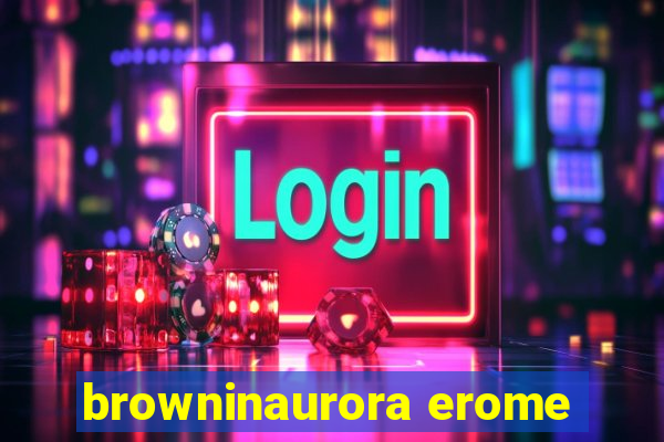 browninaurora erome