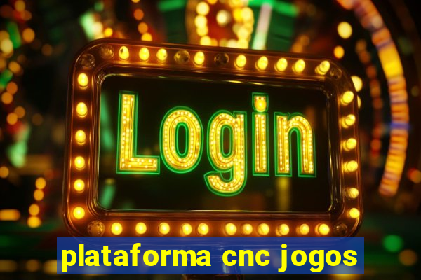 plataforma cnc jogos