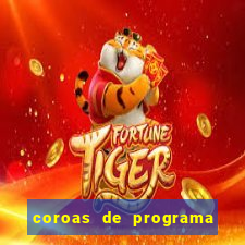 coroas de programa de porto alegre