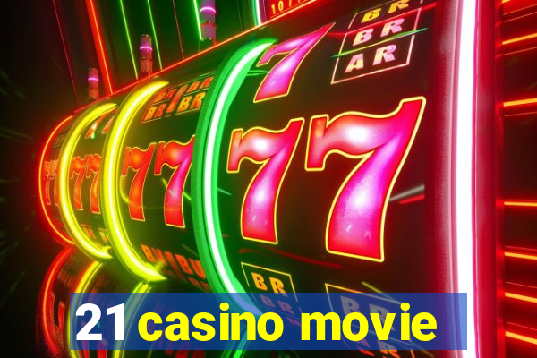 21 casino movie