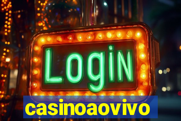 casinoaovivo